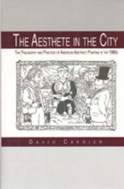 Cover of: The aesthete in the city by David Carrier