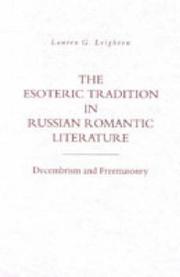 The esoteric tradition in Russian romantic literature by Lauren G. Leighton