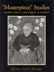 Cover of: "Masterpiece" studies: Manet, Zola, Van Gogh, & Monet