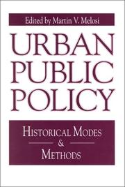 Cover of: Urban Public Policy: Historical Modes and Methods (Issues in Policy History ; #3)