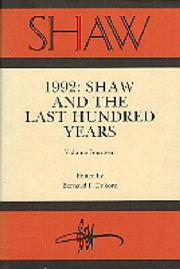 Cover of: 1992, Shaw and the last hundred years by edited by Bernard F. Dukore.