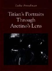 Cover of: Titian's portraits through Aretino's lens