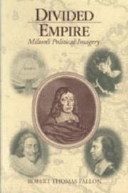 Cover of: Divided empire: Milton's political imagery