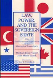 Cover of: Law, power, and the sovereign state: the evolution and application of the concept of sovereignty