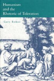 Humanism and the rhetoric of toleration by Gary Remer