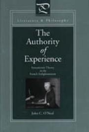 Cover of: The authority of experience: sensationist theory in the French Enlightenment