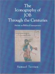 Cover of: The iconography of Job through the centuries by Samuel L. Terrien