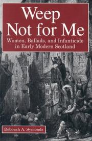 Cover of: Weep not for me by Deborah A. Symonds