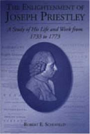 Cover of: The enlightenment of Joseph Priestley: a study of his life and work from 1733 to 1773