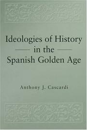 Cover of: Ideologies of history in the Spanish Golden Age