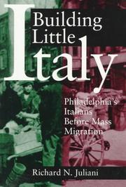 Cover of: Building Little Italy: Philadelphia's Italians before mass migration