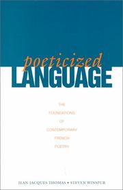 Cover of: Poeticized language: the foundations of contemporary French poetry