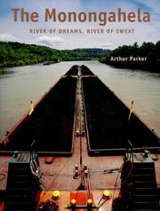 Cover of: The Monongahela: river of dreams, river of sweat