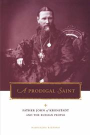 Cover of: Prodigal Saint: Father John of Kronstadt and the Russian People (Penn State Series in Lived Religious Experience)