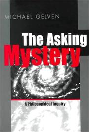 Cover of: The asking mystery: a philosophical inquiry