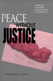Cover of: Peace without justice: obstacles to building the rule of law in El Salvador