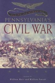 Cover of: Making and remaking Pennsylvania's Civil War by edited by William Blair and William Pencak.