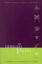 Cover of: The Lehigh Valley: A Natural and Environmental History