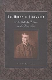 Cover of: The house of Blackwood: author-publisher relations in the Victorian era