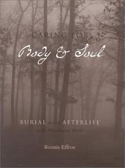 Cover of: Caring for Body and Soul: Burial and the Afterlife in the Merovingian World