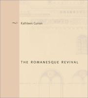 The Romanesque Revival by Kathleen Curran