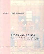 Cover of: Cities and Saints: Sufism and the Transformation of Urban Space in Medieval Anatolia