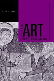 Cover of: The Art of Healing by Marcia A. Kupfer
