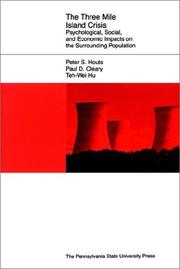 Cover of: The Three Mile Island Crisis: Psychological, Social, and Economic Impacts on the Surrounding Population