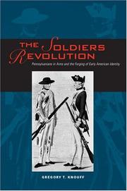 Cover of: The soldiers' revolution by Gregory T. Knouff