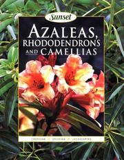 Cover of: Azaleas, rhododendrons, and camellias by John R. Dunmire