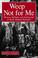 Cover of: Weep Not For Me