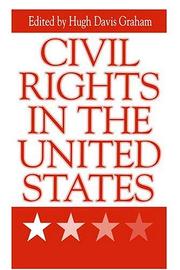 Cover of: Civil Rights In The United States by Hugh Davis Graham