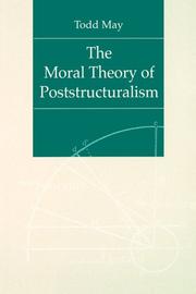 Cover of: The Moral Theory of Poststructuralism by Todd May