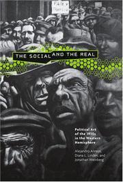 Cover of: The Social And the Real: Political Art of the 1930s in the Western Hemisphere (Refiguring Modernism)