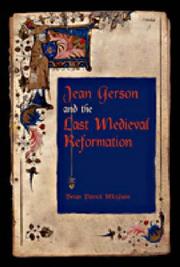 Jean Gerson And the Last Medieval Reformation by Brian Patrick McGuire