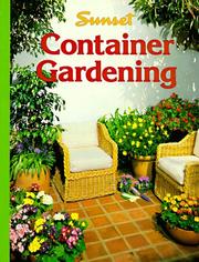 Cover of: Container gardening by by the editors of Sunset Books and Sunset magazine.