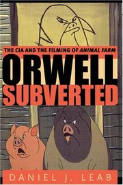 Cover of: Orwell Subverted: The CIA and the Filming of Animal Farm