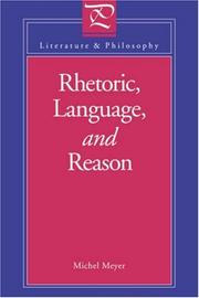 Cover of: Rhetoric, Language, and Reason by Michael Meyer
