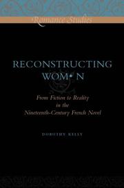 Cover of: Reconstructing Woman: From Fiction to Reality in the Nineteenth-Century French Novel