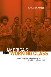 Cover of: America's New Working Class by Kathleen R. Arnold