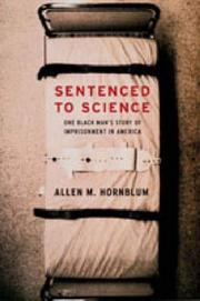 Cover of: Sentenced to Science by Allen M. Hornblum