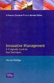 Cover of: Innovative management: a pragmatic guide to new techniques