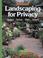 Cover of: Landscaping for privacy