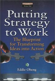 Cover of: Putting Strategy to Work: The Blueprint for Transforming Ideas into Action (Financial Times Management Series)