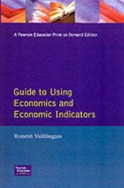 Cover of: The Financial Times Guide to Using Economics and the Economic Indicators (The Financial Times Guides)