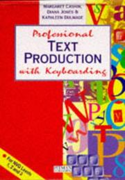 Professional text production by Margaret Cashin, Mary Cashin, Jones, D., K. Dulmage