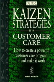 Cover of: The Kaizen strategies for customer care: how to create a powerful customer-care program and make it work