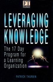 Cover of: Leveraging Knowledge: The 17 Day Program for a Learning Organization