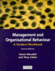 Management and Organisational Behaviour by Karen Meudell, Tony Callen, Laurie J. Mullins