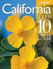 Cover of: California top 10 garden guide by by the editors of Sunset Magazine and Sunset Books.